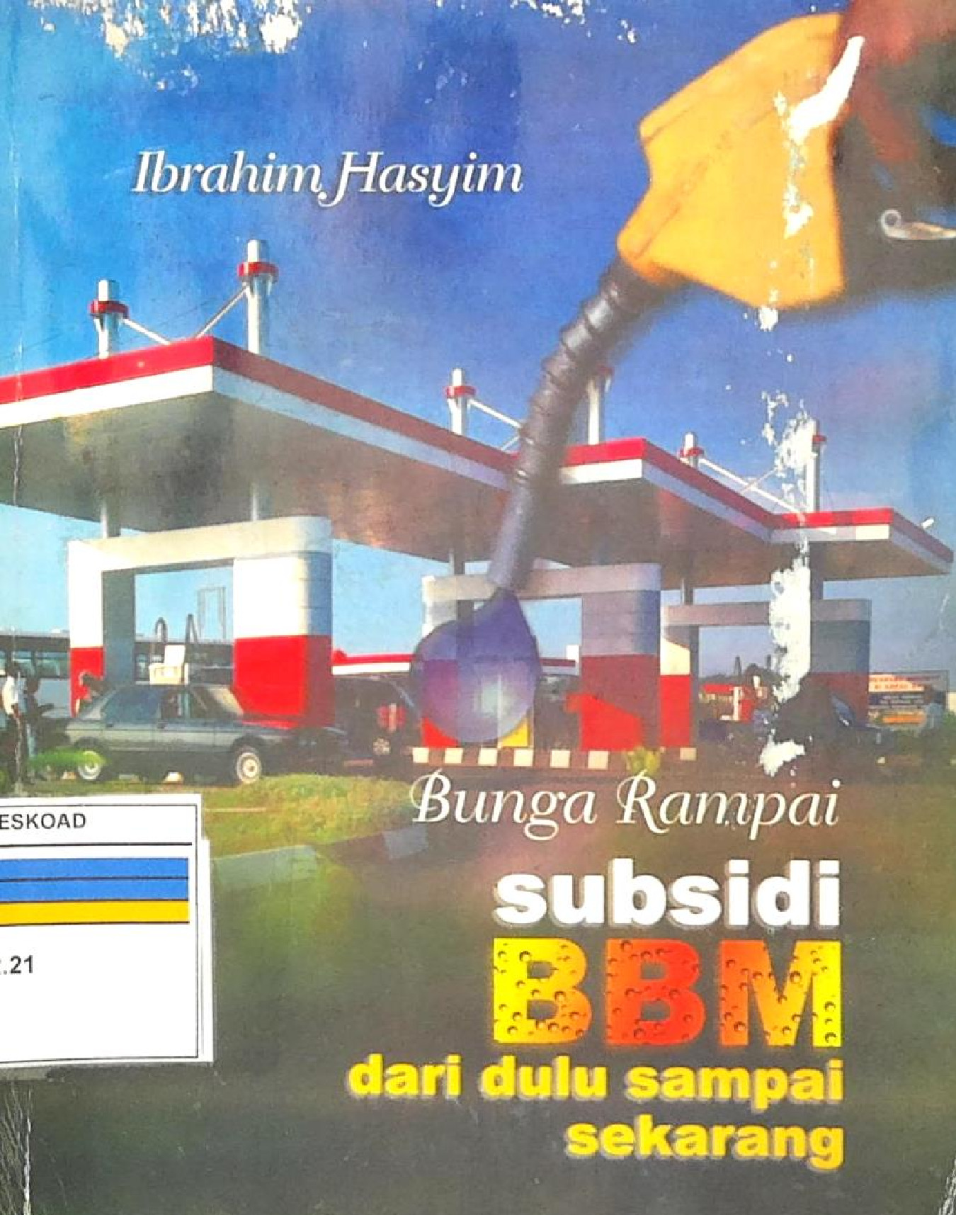 BUNGA RAMPAI SUBSIDI BBM DARI DULU SAMPAI SEKARANG